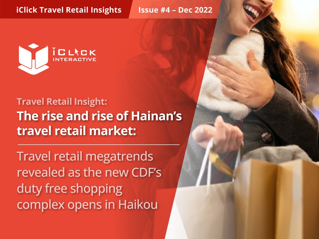 iClick Travel Retail Insights – Issue #4 The rise and rise of Hainan’s travel retail market