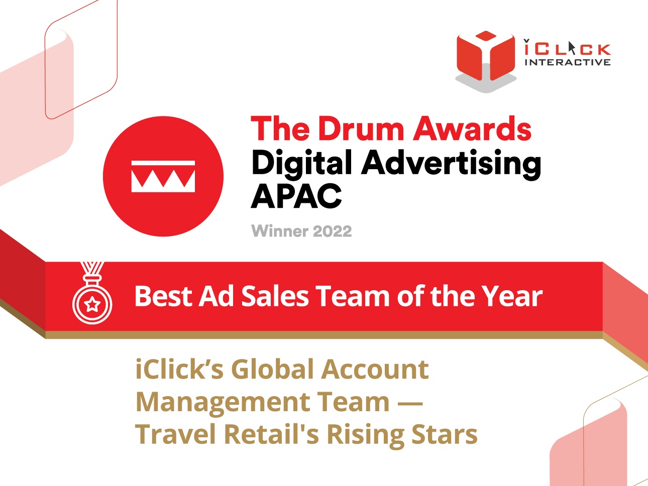 iClick’s GAM Team Wins The “Best Ad Sales Team of the Year” at The Drum Awards for Digital Advertising APAC 2022!