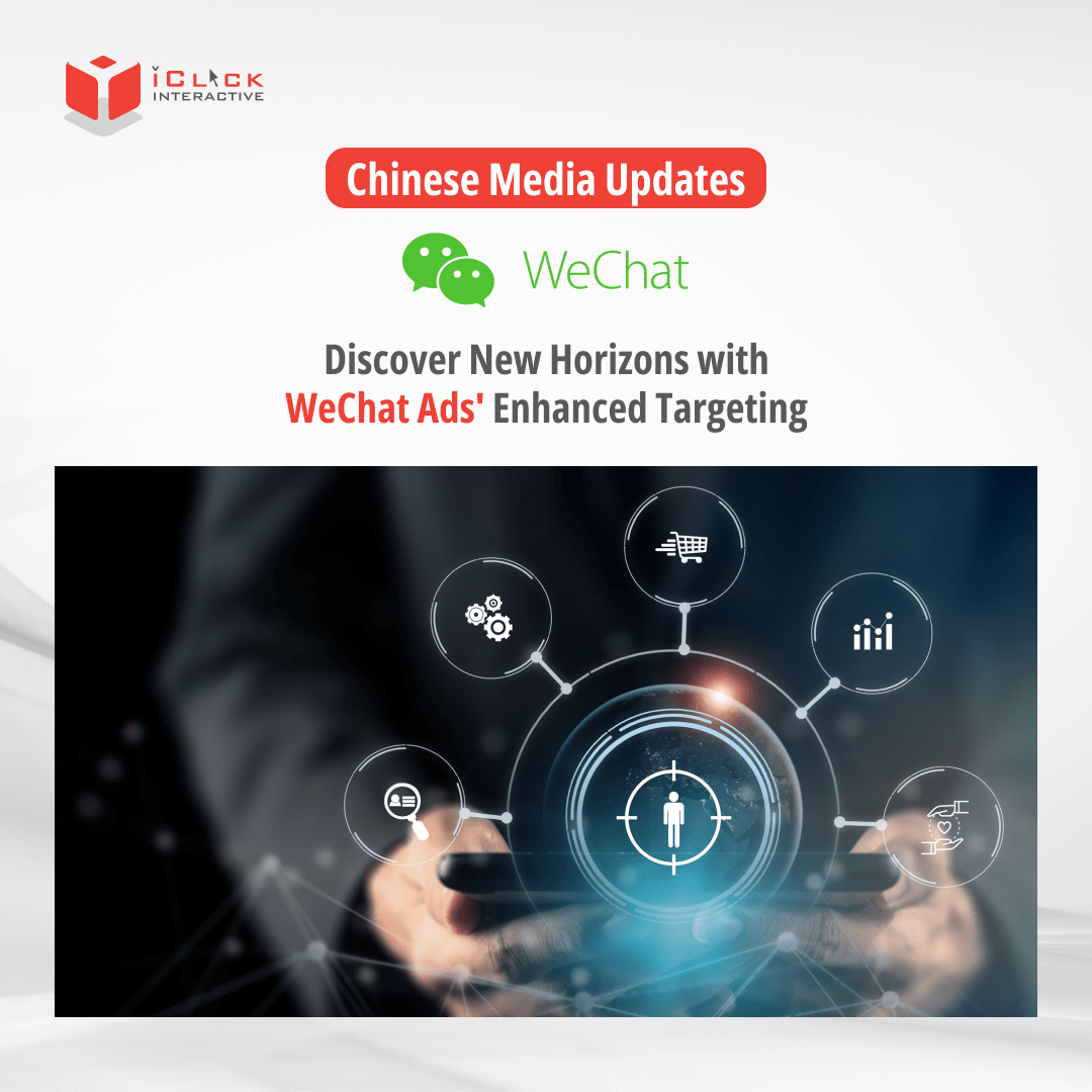 Discover New Horizons with WeChat Ads’ Enhanced Targeting